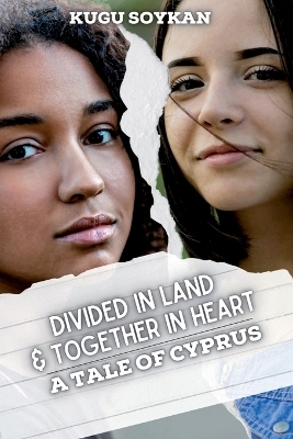 Divided in Land But Together in Heart - Kugu Soykan