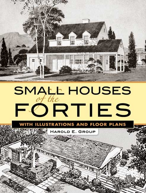 Small Houses of the Forties -  Harold E. Group