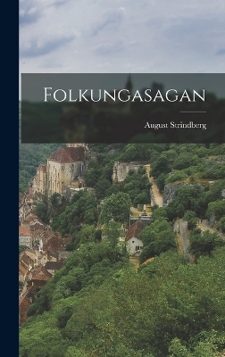 Folkungasagan - August Strindberg