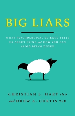 Big Liars - Christian L Hart, Drew A. Curtis