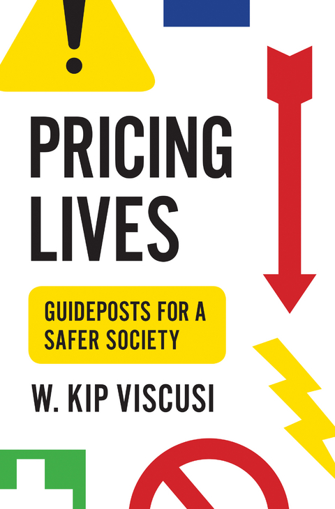 Pricing Lives -  W. Kip Viscusi