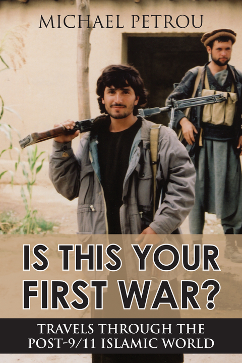 Is This Your First War? -  Michael Petrou