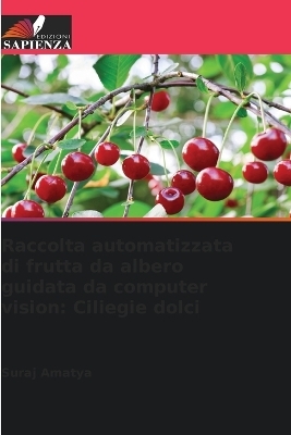 Raccolta automatizzata di frutta da albero guidata da computer vision - Suraj Amatya