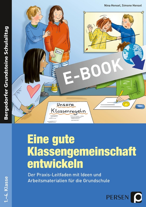 Eine gute Klassengemeinschaft entwickeln - Nina Hensel, Simone Hensel