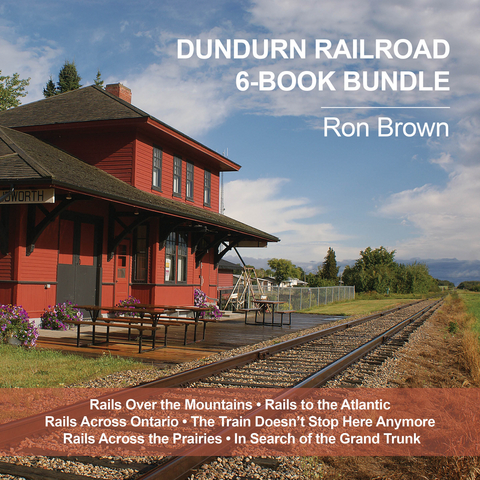 Dundurn Railroad 6-Book Bundle - Ron Brown