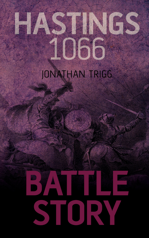 Hastings 1066 - Jonathan Trigg