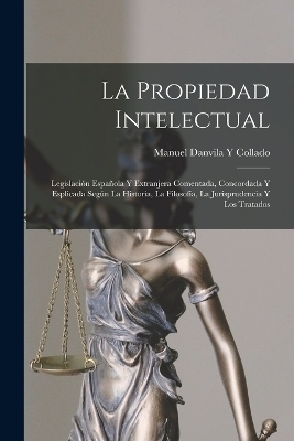 La Propiedad Intelectual - Manuel Danvila y Collado