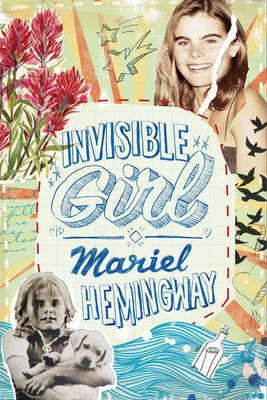 Invisible Girl -  Ben Greenman,  Mariel Hemingway