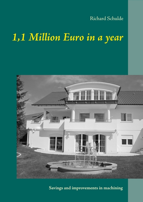 1,1 Million Euro in a year -  Richard Schulde