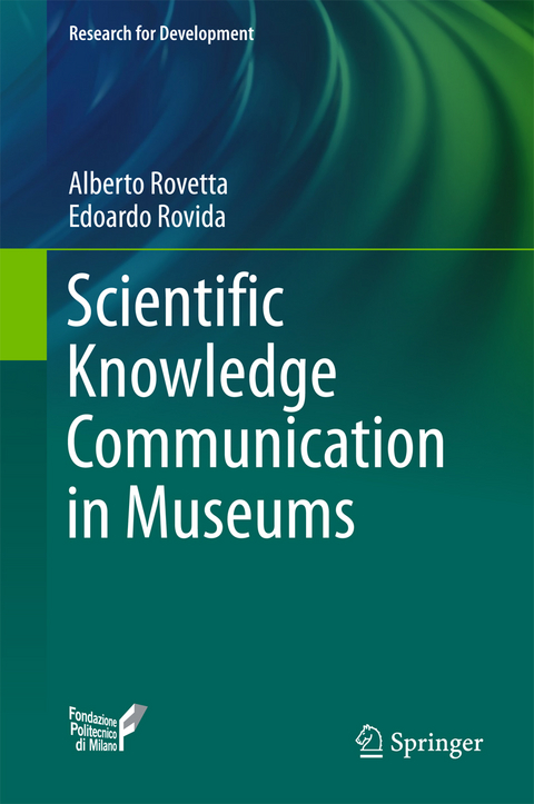 Scientific Knowledge Communication in Museums - Alberto Rovetta, Edoardo Rovida