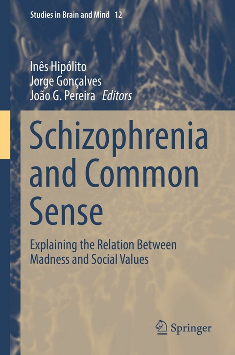 Schizophrenia and Common Sense - 