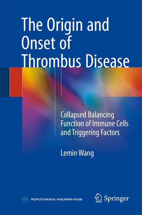 Origin and Onset of Thrombus Disease -  Lemin Wang