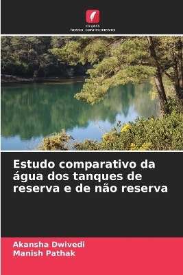 Estudo comparativo da água dos tanques de reserva e de não reserva - AKANSHA DWIVEDI, Manish Pathak