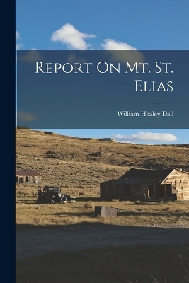Report On Mt. St. Elias - 
