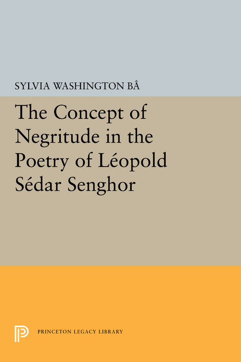 The Concept of Negritude in the Poetry of Leopold Sedar Senghor - Sylvia Washington Ba