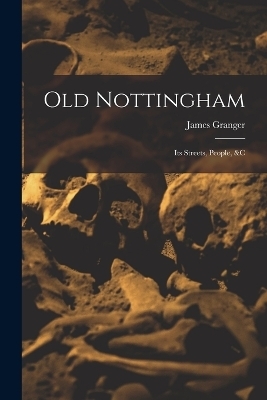 Old Nottingham - James Granger