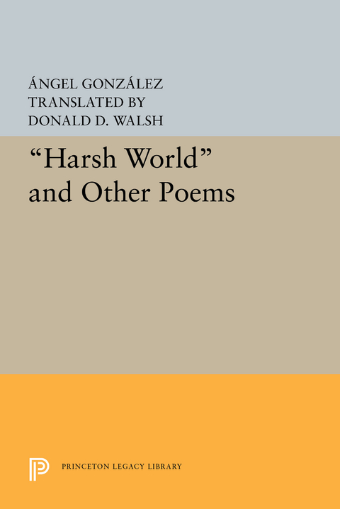 Harsh World and Other Poems -  Angel Gonzalez