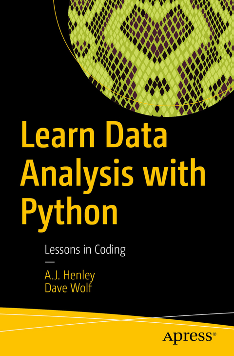Learn Data Analysis with Python -  A.J. Henley,  Dave Wolf