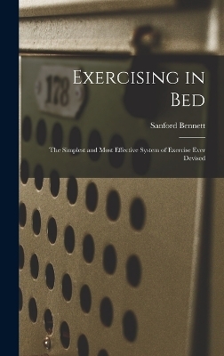 Exercising in Bed - Sanford Fillmore Bennett