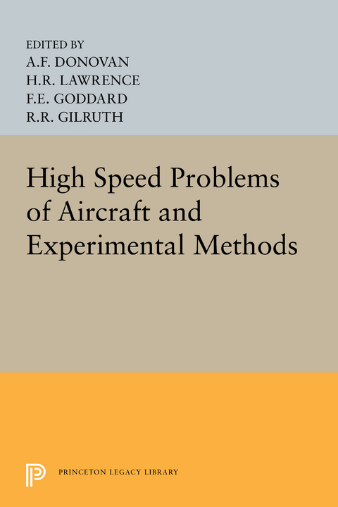 High Speed Problems of Aircraft and Experimental Methods - 