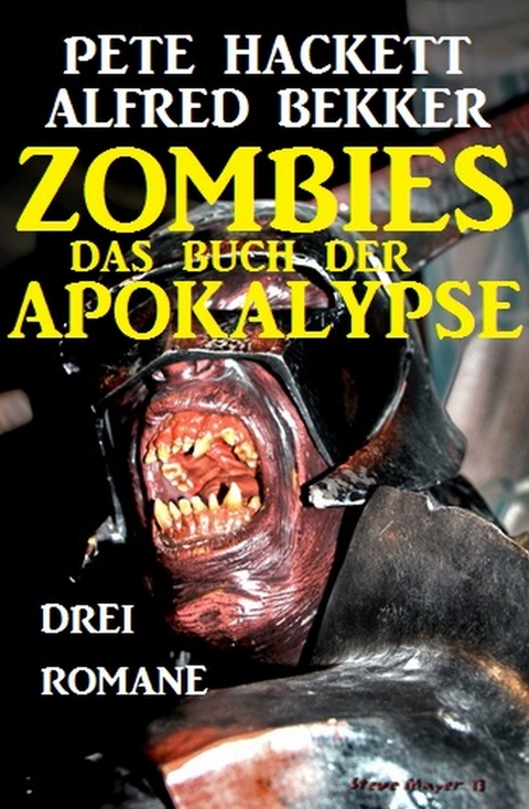 Zombies Das Buch der Apokalypse -  Alfred Bekker,  Pete Hackett