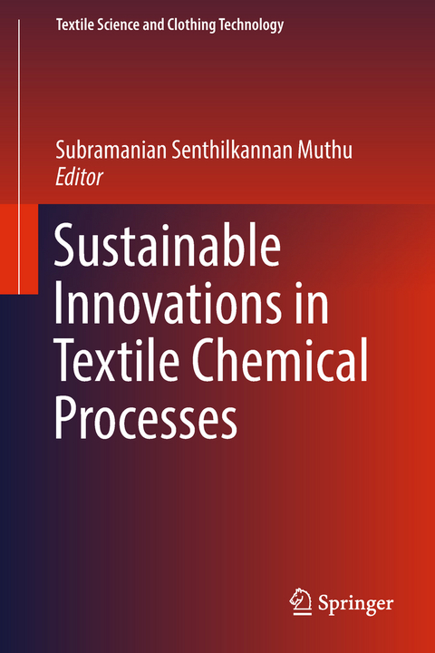 Sustainable Innovations in Textile Chemical Processes - 