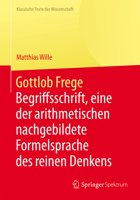 Gottlob Frege - Matthias Wille
