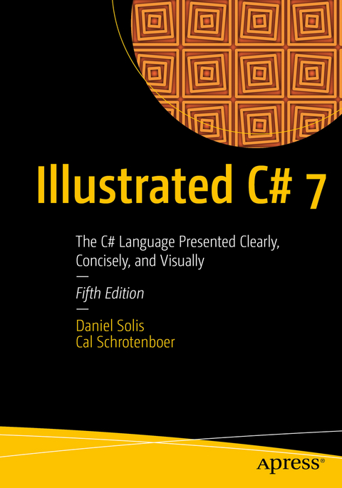 Illustrated C# 7 - Daniel Solis, Cal Schrotenboer