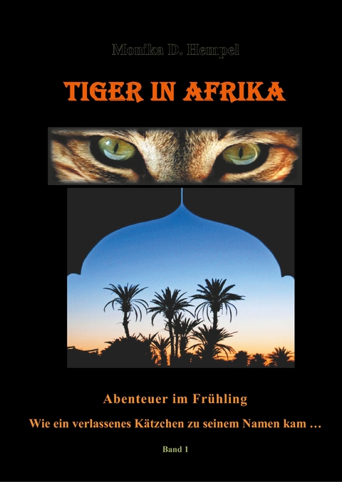 Tiger in Afrika -  Monika D. Hempel