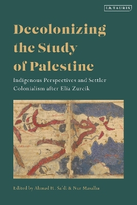 Decolonizing the Study of Palestine - 