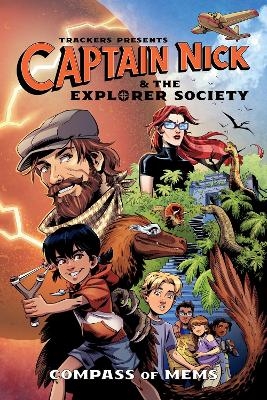 Trackers Presents: Captain NIck & The Explorer Society-- Compass of Mems - Grey Allison, Tony Deis