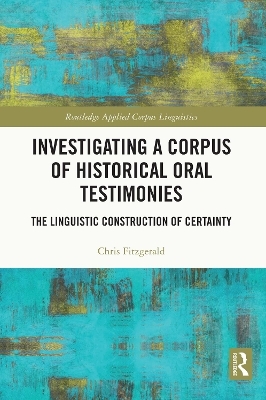 Investigating a Corpus of Historical Oral Testimonies - Chris FitzGerald