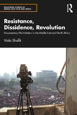 Resistance, Dissidence, Revolution - Viola Shafik