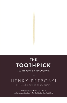 The Toothpick - Henry Petroski