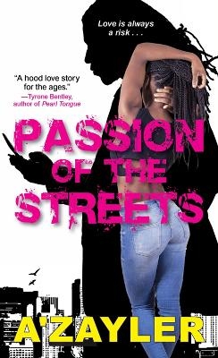 Passion of the Streets -  A'Zayler