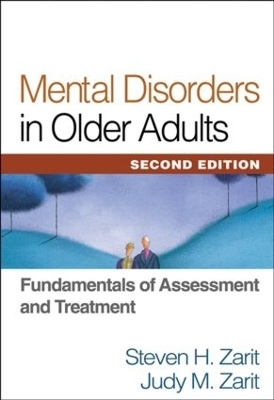 Mental Disorders in Older Adults, Second Edition - Steven H. Zarit, Judy M. Zarit
