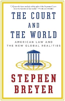 The Court and the World - Stephen Breyer