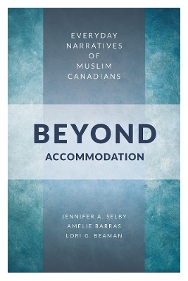 Beyond Accommodation - Jennifer Selby, Amelie Barras, Lori G. Beaman