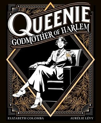 Queenie: Godmother of Harlem - Aurelie Levy, Elizabeth Colomba