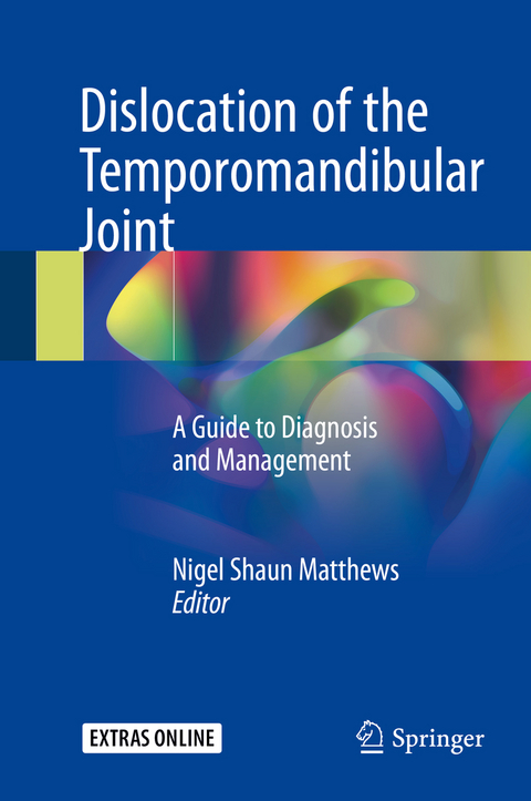 Dislocation of the Temporomandibular Joint - 