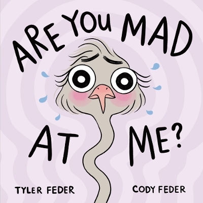 Are You Mad at Me? - Tyler Feder, Cody Feder