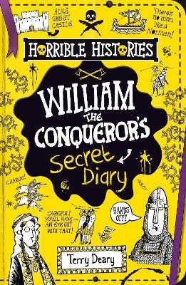 William the Conqueror's Secret Diary - Terry Deary
