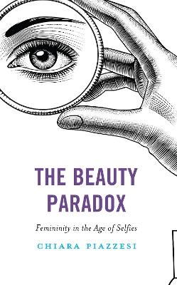 The Beauty Paradox - Chiara Piazzesi