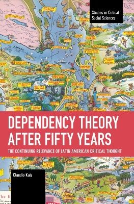 Dependency Theory After Fifty Years - Claudio Katz