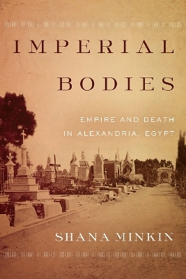 Imperial Bodies - Shana Minkin