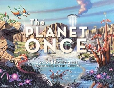 The Planet Once - Jack Branagan