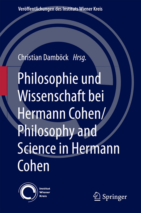 Philosophie und Wissenschaft bei Hermann Cohen/Philosophy and Science in Hermann Cohen - 