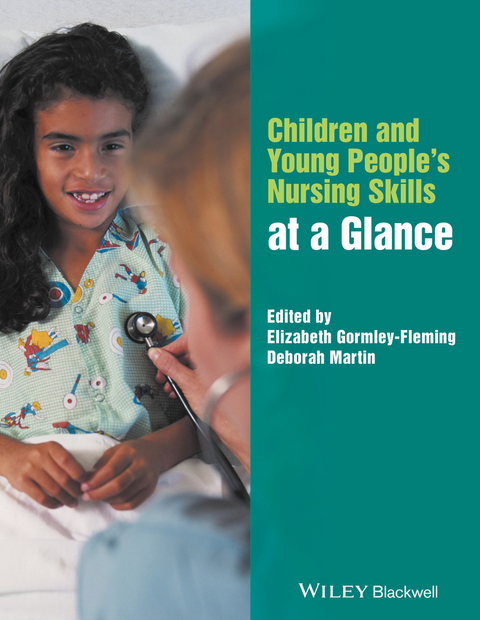 Children and Young People's Nursing Skills at a Glance - 