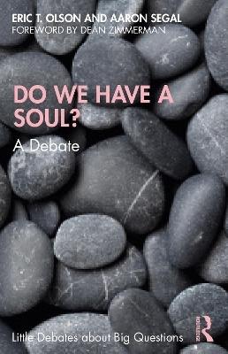 Do We Have a Soul? - Eric T. Olson, Aaron Segal