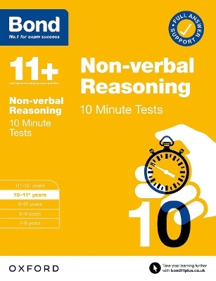 Bond 11+: Bond 11+ 10 Minute Tests Non-verbal Reasoning 10-11 years: For 11+ GL assessment and Entrance Exams - Alison Primrose,  Bond 11+